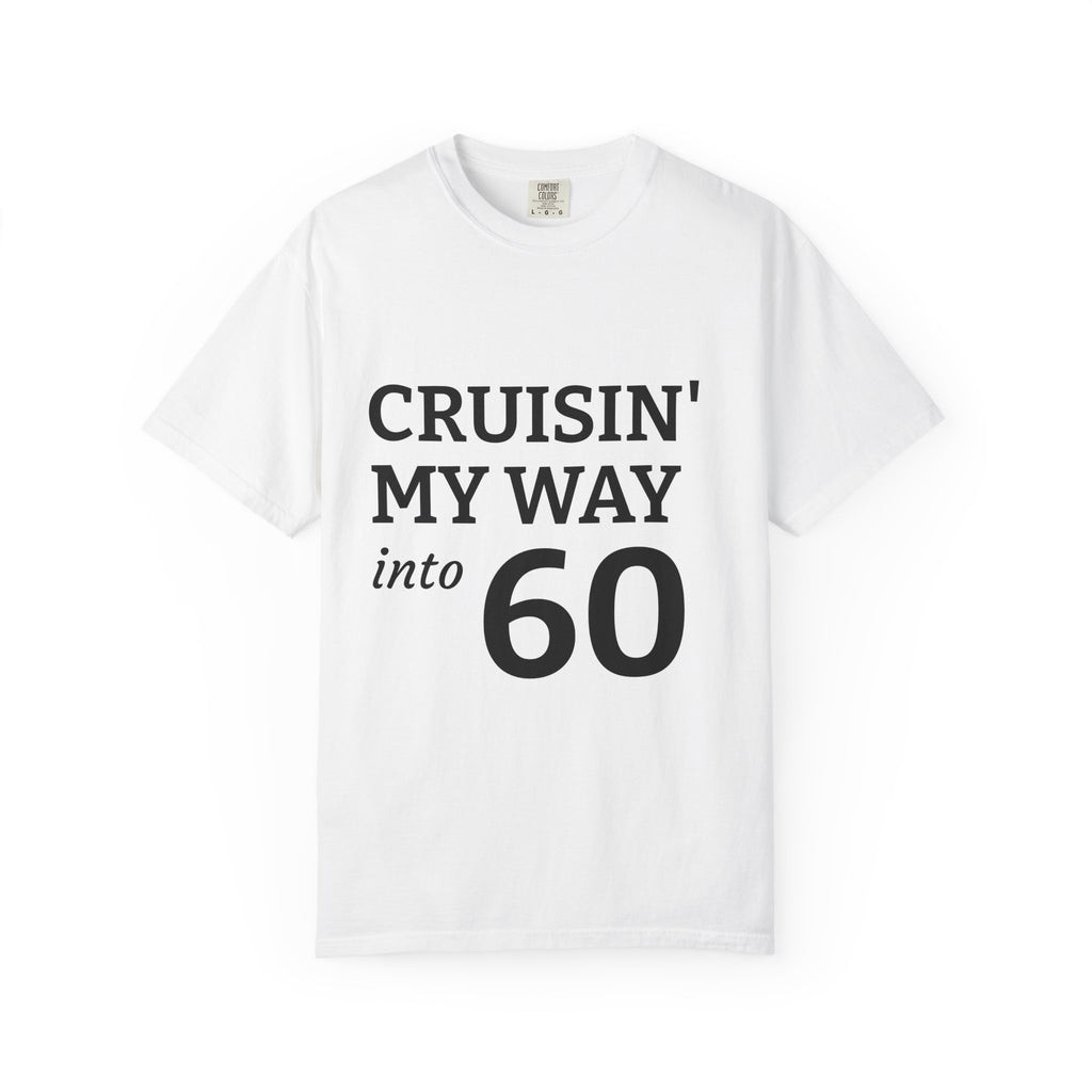 Cruisin' My Way Into 60 T-Shirt — 60th Birthday Graphic Tee